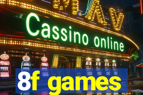 8f games